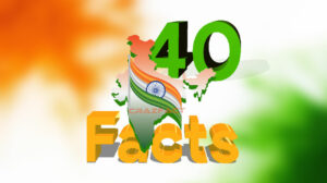 Read more about the article 40 Facts About India.